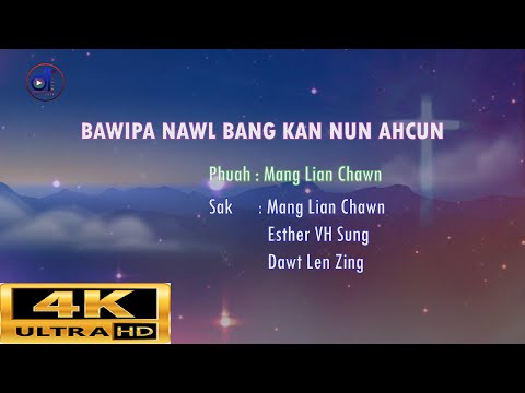 BAWIPA NAWL BANG KAN NUN AHCUN