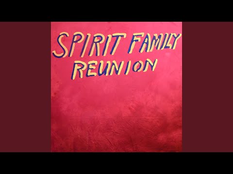 Fill My Heart With Love - Spirit Family Reunion