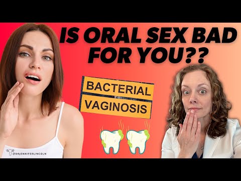 Is oral sex BAD for your *mouth* or your vagina?? |  Dr. Jennifer Lincoln