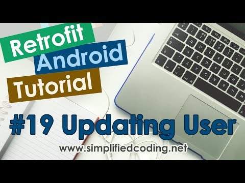 19 Retrofit Android Tutorial Updating User