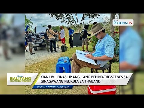 Balitang Southern Tagalog: Xian Lim, ipinasilip ang ilang behind-the-scenes sa ginagawang pelikula