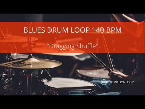 Blues Drum Loop 140 BPM - Dragging Shuffle - OneMillionLoops