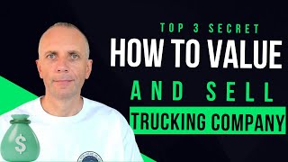 How to👑VALUE & SELL Your TRUCKING Company 2022