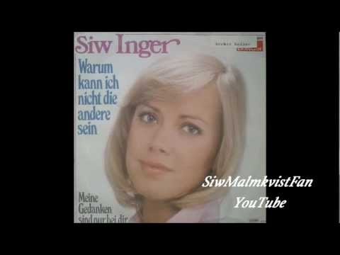 Siw Inger - Warum kann ich nicht die andere sein