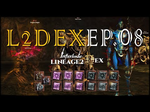 [L2DEX Ep.08] Solo AOE-FARM & MORE!  [Ep.08: Wealth & Greed]