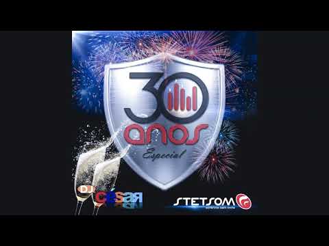 Stetsom 2019 (Especial 30 Anos) - Dj César