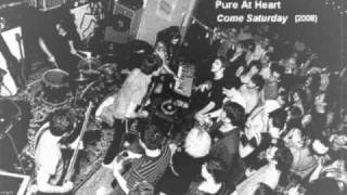 The Pains Of Being Pure At Heart - Come Saturday