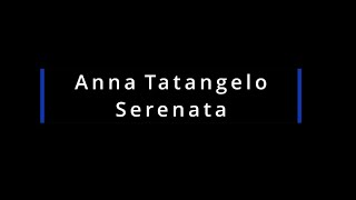 Anna Tatangelo - Serenata (Lyrics)