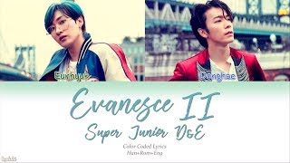 Download lagu Super Junior-D&E (슈퍼주니어-D&E) – Evanesce II (백야/白夜) (Color Coded Lyrics) [Han/Rom/Eng] mp3