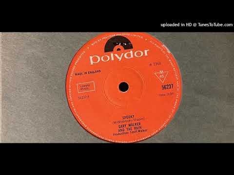 Gary Walker and The Rain - Spooky (Polydor) 1968