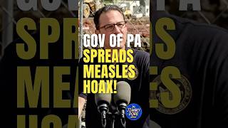 Gov. Josh Shapiro’s Measles Death Hoax FALLS APART!