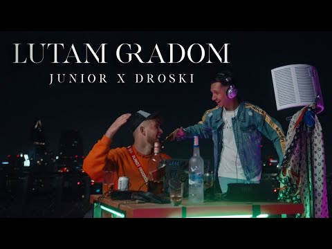 JunioR x Droski - Lutam Gradom (Official Video)