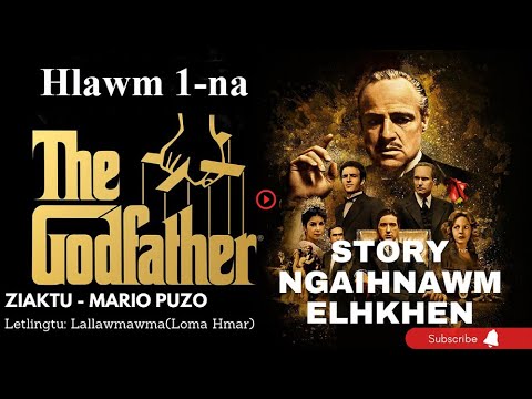 The Godfather Story ngaihnawm hlawm 1 na
