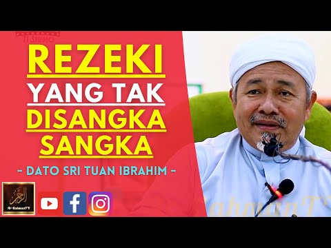 Dato Sri Tuan Ibrahim Tuan Man - REZEKI YANG TAK DISANGKA SANGKA