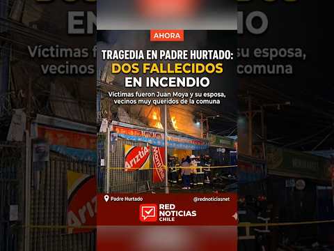 🚨 TRAGEDIA EN PADRE HURTADO: INCENDIO EN MINIMARKET JM DEJA DOS FALLECIDOS