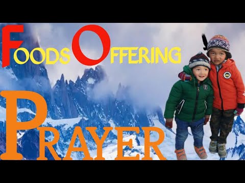 ||FOODS OFFERING PRAYER|| BY          {LADAKHI KIDS}