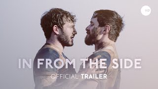 In From the Side | Official UK Trailer