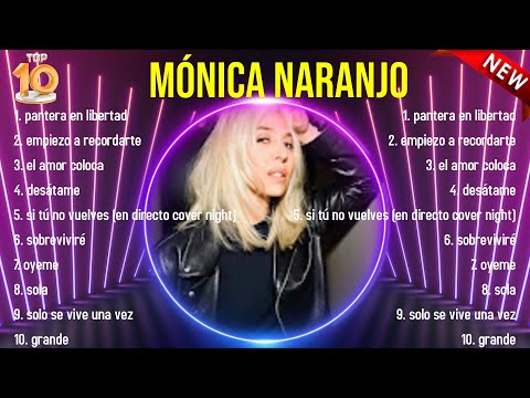 Lo mejor del álbum completo de Mónica Naranjo 2024 ~ Mejores artistas para escuchar 2024