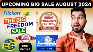 Upcoming BIG sale on Flipkart & Amazon | August 2024 | Independence Day Sale | Date | Bank Cards