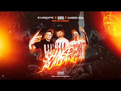 Europe vs. W&W & Sandro Silva - Shake The Building (Stephen Hurtley 'Final Countdown' Edit)