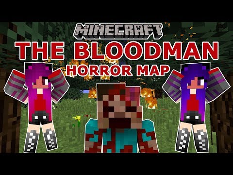 Minecraft: The Bloodman Part 1 / Horror Map / Janet and Kate