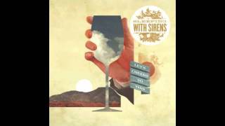 SleepingWithSirens - Let's Cheers To This