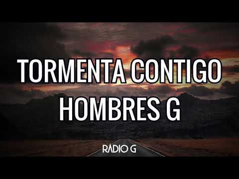 Tormenta Contigo - Hombres G