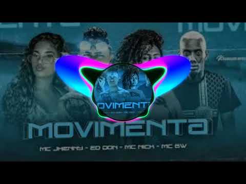 eo don MC Nick mc jhenny e mc gw movimenta- remix Braga funk