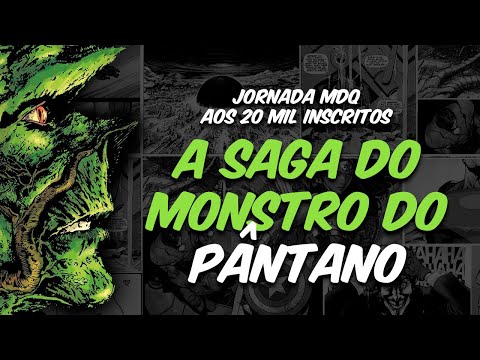 A SAGA DO MONSTRO DO PNTANO POR ALAN MOORE | Especial pelos 16.000 INSCRITOS