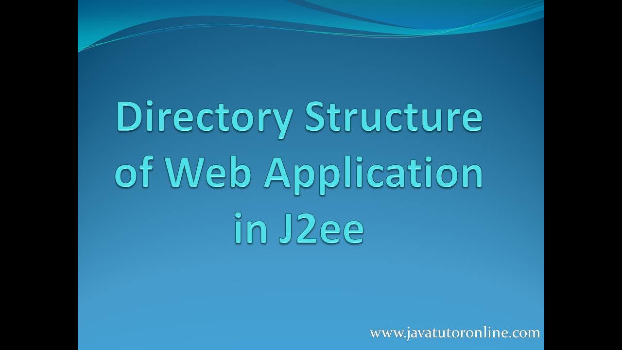 Directory Structure of Web Application in J2ee | www.javatutoronline.com