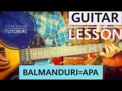 Balmanduri Apa- ni Guitar lesson