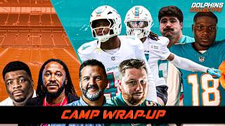 Dolphins Training Camp Wrap-Up