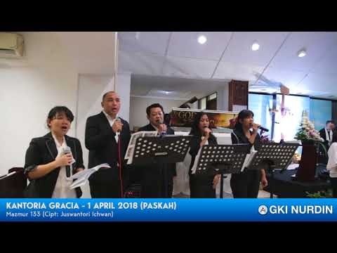 Kantoria GRACIA - 1 April 2018 (Paskah), MAZMUR 133