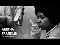 Aretha Franklin - For All We Know