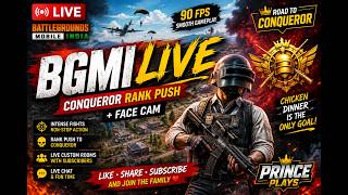 🔴 BGMI LIVE 🔥 CONQUEROR RANK PUSH + FACE CAM 😱 | PRO GAMEPLAY | 90 FPS | Prince Plays