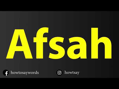 How To Pronounce Afsah