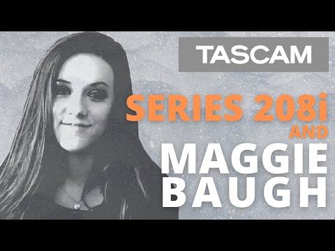 TASCAM Audio Interface - SERIES 208i & Maggie Baugh | Nashville Country Music Artist