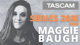 Video thumbnail for TASCAM Audio Interface - SERIES 208i & Maggie Baugh | Nashville Country Music Artist by TASCAM Official
