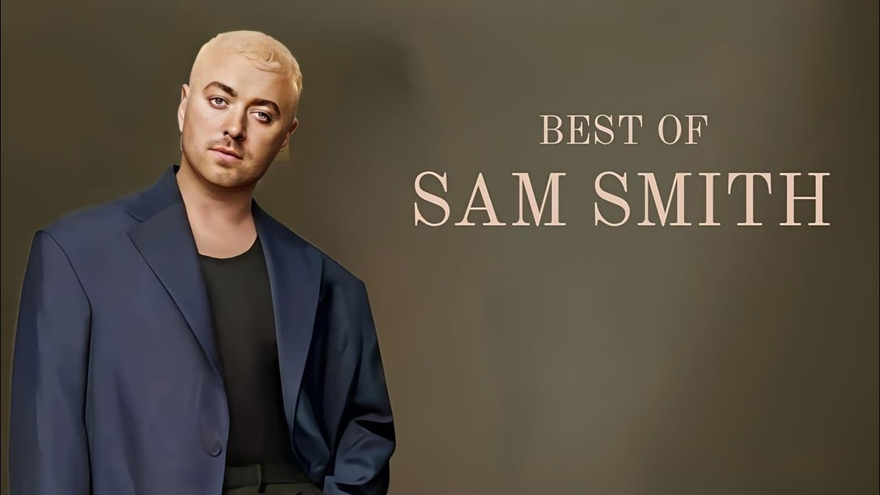 Sam Smith.Best of Sam Smith.Sam Smith's Greatest Hits.The Voice of Sam Smith.Melodies by Sam Smith