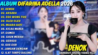 Download lagu ALBUM DIFARINA INDRA ADELLA - DENOK - AKSARA - NADASWARNA DANGDUT VIRAL FULL ALBUM TERBARU 2026 mp3 Download lagu ALBUM DIFARINA INDRA ADELLA - DENOK - AKSARA - NADASWARNA DANGDUT VIRAL FULL ALBUM TERBARU 2026 mp3