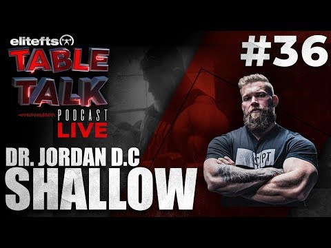elitefts Table Talk Podcast #36 - Jordan Shallow | elitefts.com