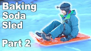 REAL Sled made from Baking Soda! PART 2