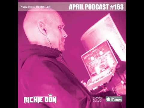 Richie Don Podcast #163 APR 2020 | SOCIALS @djrichiedon
