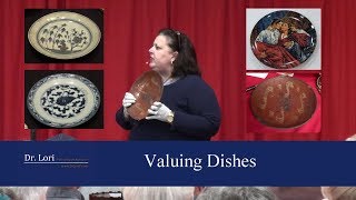 Antique Dishes & Plates Valued by Dr. Lori