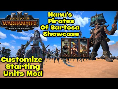 Build Me an Army Series I Nanus Pirates of Sartosa Faction I Total War Warhammer 3 Mods