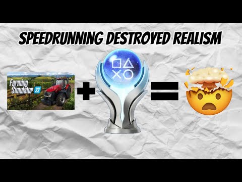 Farming Simulator 22 Platinum Trophy Made Me Break REALISM