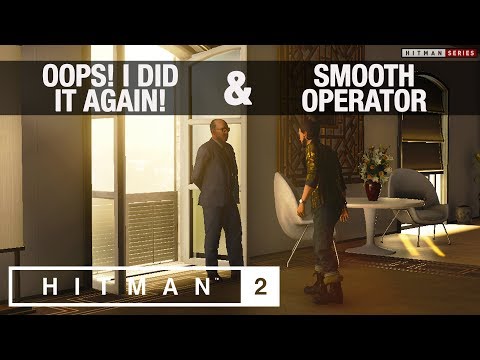 HITMAN 2 Bangkok - "Oops! I Did It Again!" & "Smooth Operator" Challenges