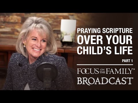 Praying Scripture Over Your Child’s Life (Part 1) - Jodie Berndt