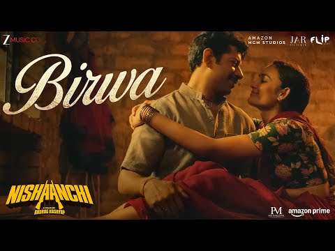Birwa - Nishaanchi | Aaishvary T, Vedika P, Vineet S, Monika P | Arijit Singh, Anurag S, Dr Sagar