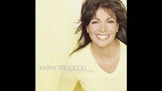 Kathy Troccoli - Count On Me
